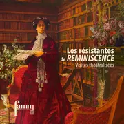 Les résistantes de REMINISCENCE