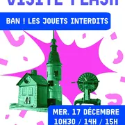 Visite flash : BAN ! Les jouets interdits