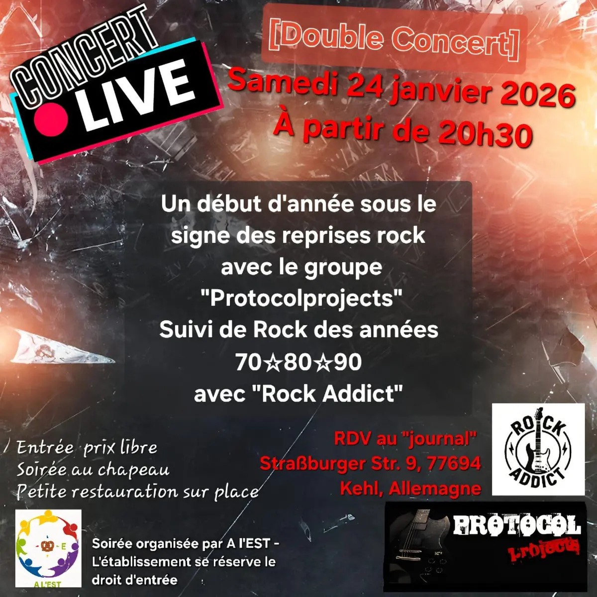 Concert ROCK Samedi 24 Janvier: Rock Addict & Protocol Projects avec A l'EST