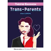 Théâtre - Trans-Parents