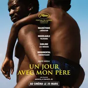 [Cinéma] Art & Essai : Un jour avec mon père