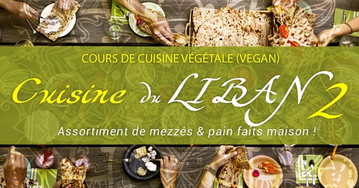 Cours de cuisine végétale Cuisine du Liban 2 – Pain & Mezzés