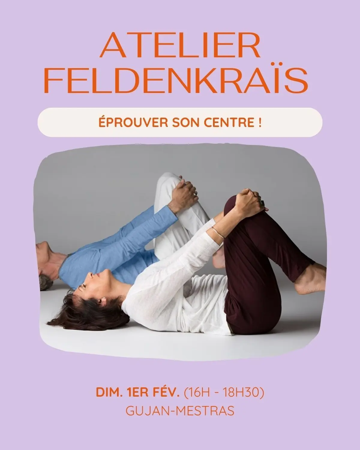 Atelier Méthode Feldenkrais : cultiver la force de son centre