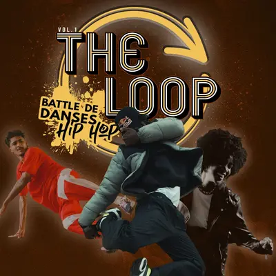 The Loop #Vol.1 - Battle International de danses Hip Hop
