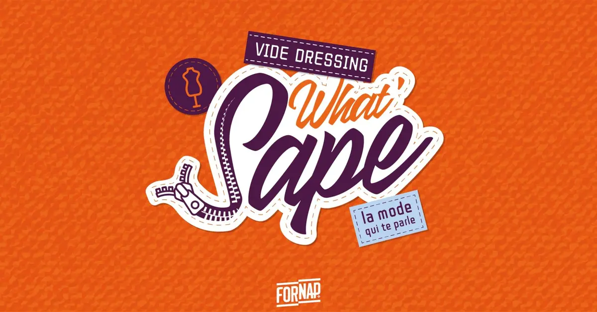Vide Dressing - What'Sape : La mode qui te parle 