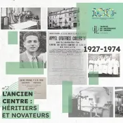 L’ancien centre : héritiers et novateurs, 1927-1974 