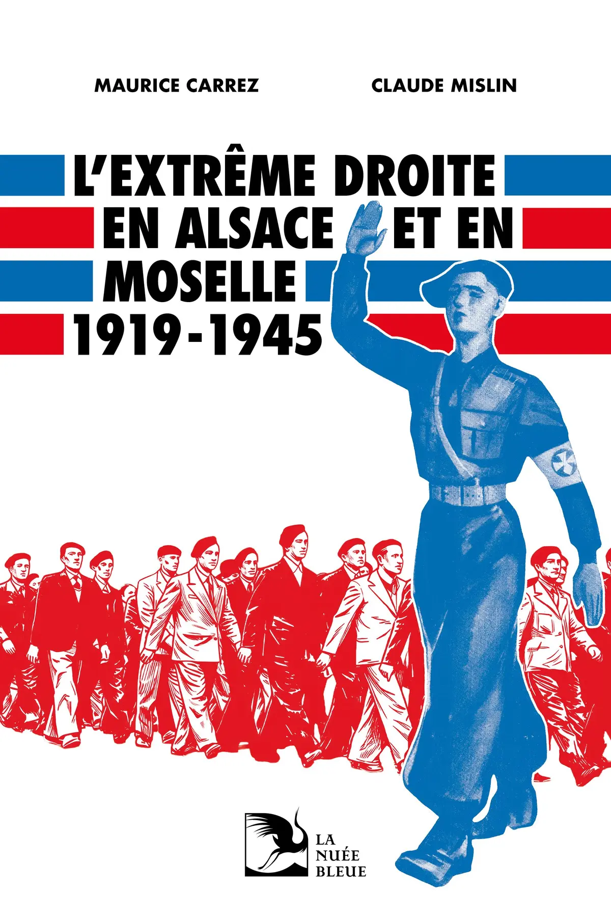 Autour du livre L'extrême droite en Alsace et en Moselle 1919-1945