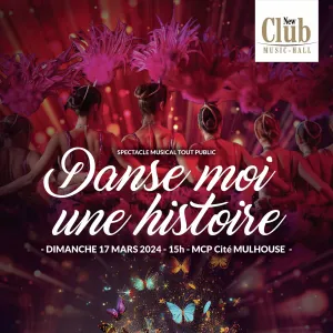 Danse moi une histoire, le spectacle musical du New-Club Mulhouse