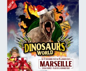 Exposition de dinosaures • Dinosaurs World à Marseille • Noël 2022