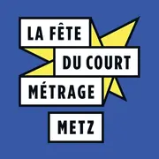 La Fête du Court Métrage Metz 2026 - 10e édition