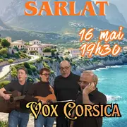 Concert VOX CORSICA à la Cathédrale de SARLAT -  le Samedi 16 mai 2026 à 19h30