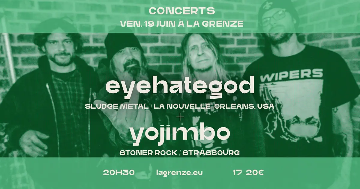 Eyehategod + Yojimbo