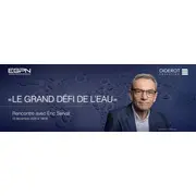 Le grand défi de l’eau: rencontre avec Éric Servat