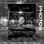Mon regard dévoile mon lycée /  Exposition photos 