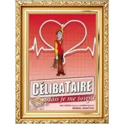 Célibataire mais je me soigne