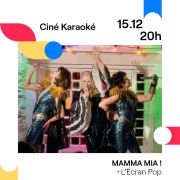 Ciné Karaoké - Mamma Mia ! 
