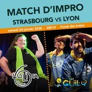 Match d'improvisation : Strasbourg vs Lyon
