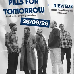 Concert Dream Pop Shoegaze PILLS FOR TOMORROW (Grenoble) + DIEVIEDE (Nantes)