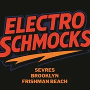Fête de la musique 2026 : Electro Schmocks