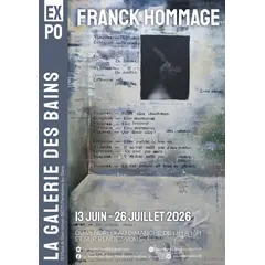 Exposition Franck HOMMAGE
