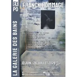 Exposition Franck HOMMAGE