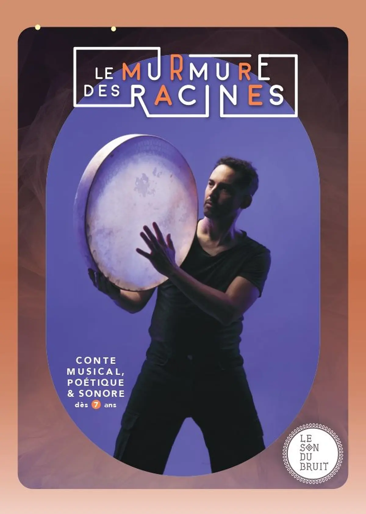 Spectacle : Le murmure des racines