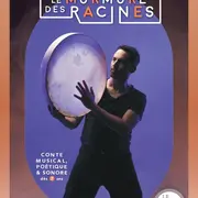 Spectacle : Le murmure des racines
