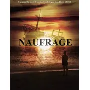 LE NAUFRAGE - Une comédie musicale 100% Occitanie