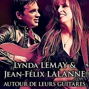 Lynda Lemay & Jean-Félix Lalanne Autours de leurs guitares