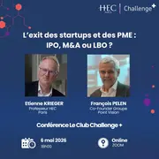 Conférence Club Challenge + : L’exit des startups et des PME : IPO, M&A ou LBO ?