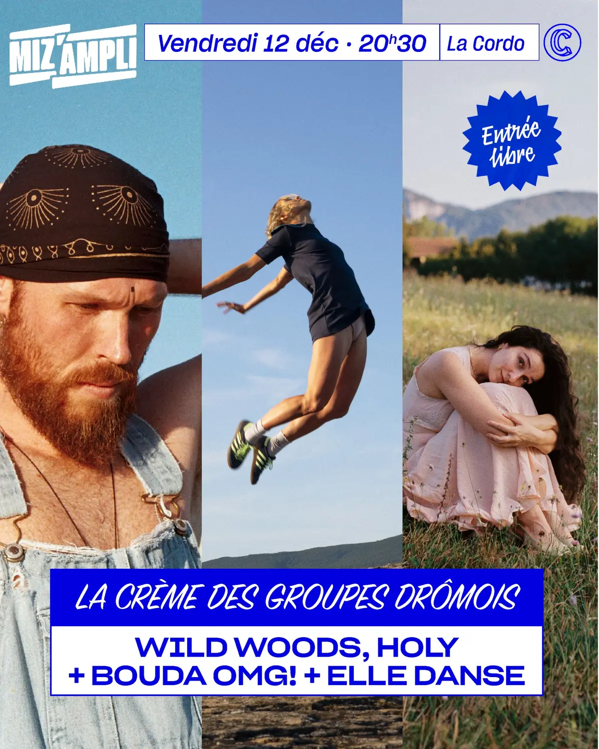 Wild Woods, Holy + Bouda OMG! + Elle Danse