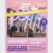 Whist (release party) + Climaxx + Mirage