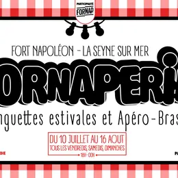 Les FORNAPERIES - Guinguettes estivales & Apéro-braséros