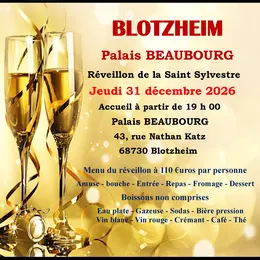 Réveillon 2026 - BLOTZHEIM - Palais Beaubourg 