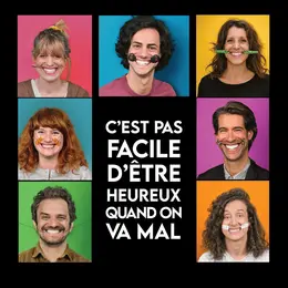 C'est pas facile d'être heureux quand on va mal 