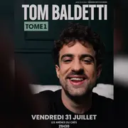 Spectacle Humoristique TOM BALDETTI 