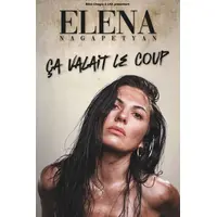 Elena Nagapetyan Ça valait le coup &copy; DR