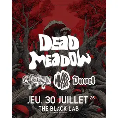 Dead Meadow + Glowsun + Myar + Duvel 