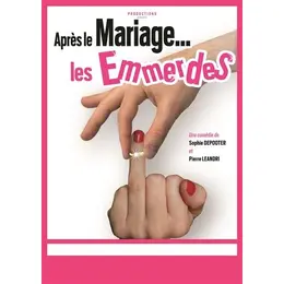  Après le mariage... Les emmerdes !