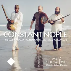 Estuaire / Constantinople - Kiya Tabassian, Ablaye Cissoko, Patrick Graham