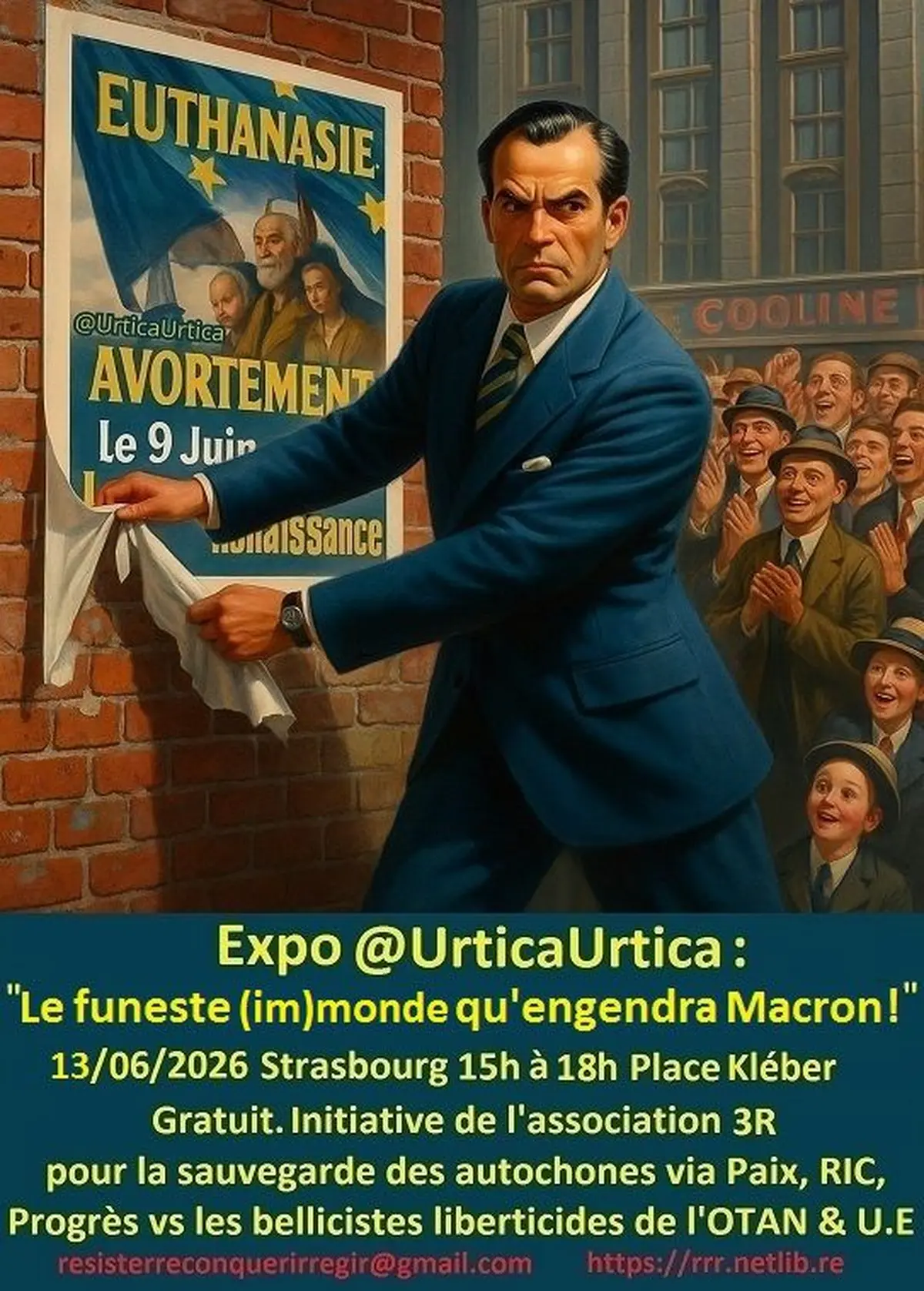 Expo @UrticaUrtica : Le funeste (im)monde qu’engendra Macron !