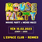 Mouse Party x Mehdi Maïzi