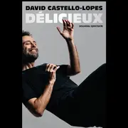 David Castello-Lopes Délicieux