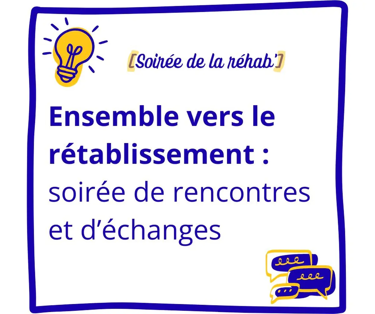 Ensemble vers le rétablissement : soirée de rencontres et d'échanges