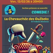 soirée théâtre une comédie  la chevauchée des ouzbeks  