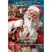 La véritable histoire du père Noël à travers les siècles et les contrées...