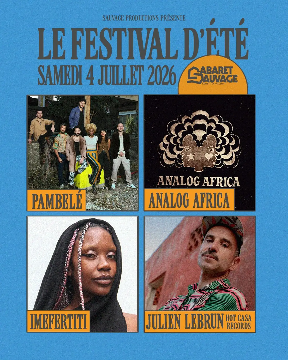 Festival d’Été du Cabaret sauvage • Pambelé I Analog Africa I Imefertiti & more