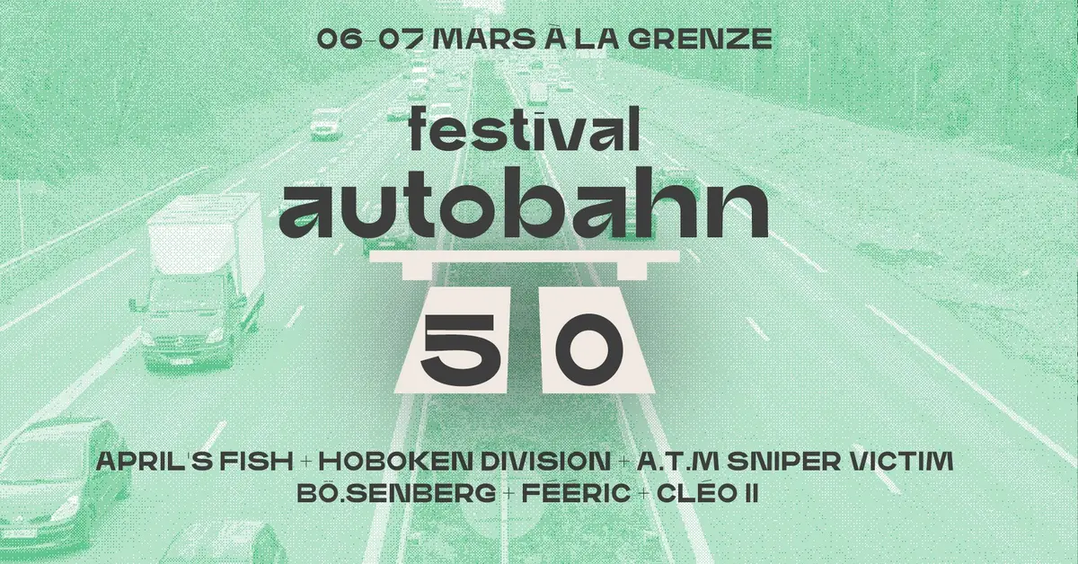 Festival Autobahn 50 à La Grenze
