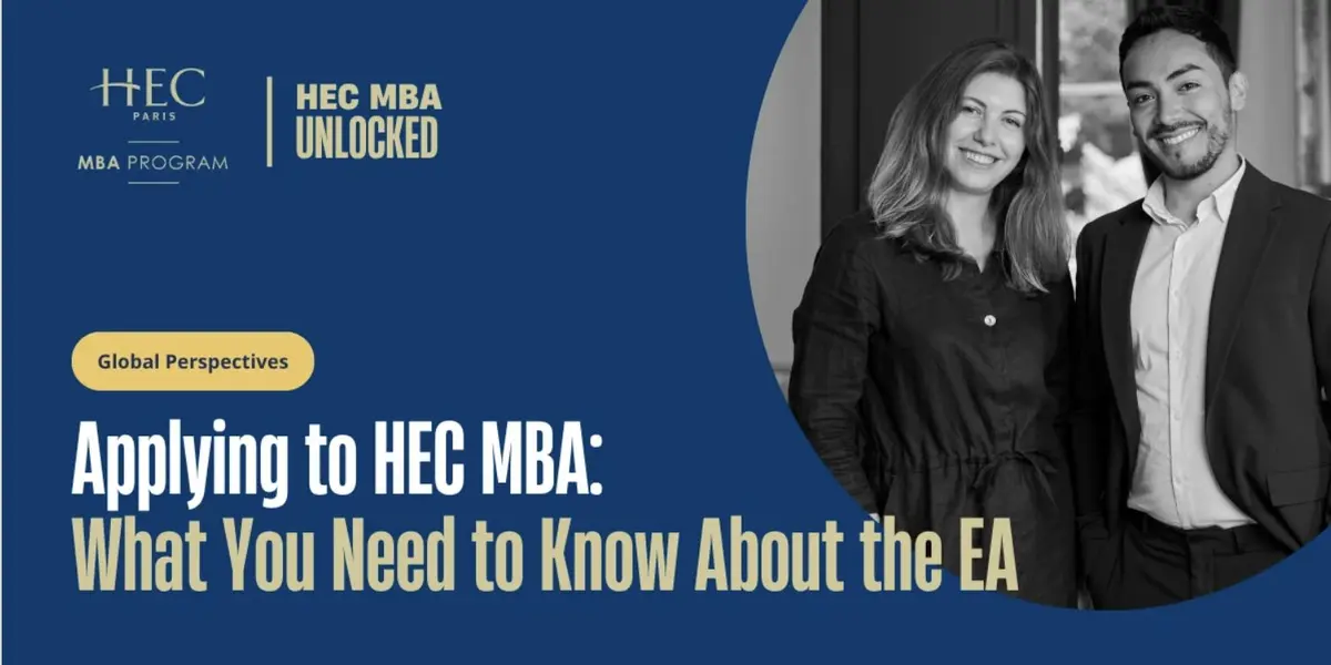 Candidature au MBA de HEC : Ce que vous devez savoir sur l’Executive Assessment