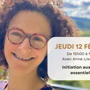 Initiation aux huiles essentielles avec Anne-Lise Collet